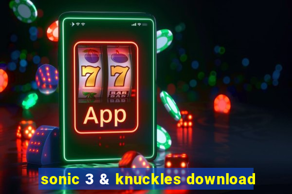sonic 3 & knuckles download
